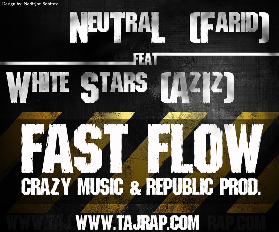 White StarS (AzIz) Ft. NeuTraL (Farid) - Fast Flow [2014]